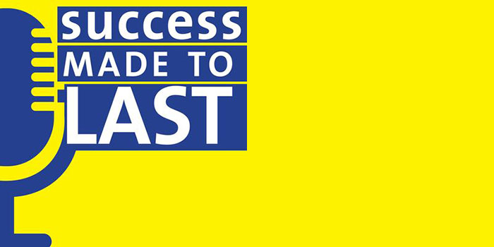 Success Made to Last